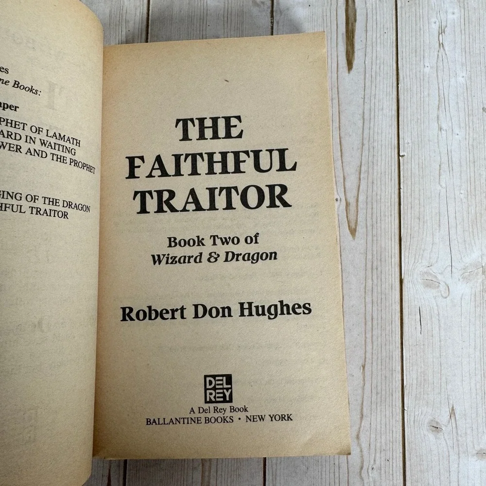 The Faithful Traitor Robert Don Hughes 1992 First Edition Fantasy Ballantine